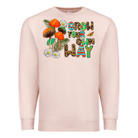 Pale Pink grow your own way Premium Sweatshirt - AdoDesignShop