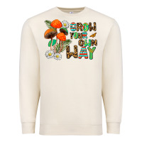 Sandshell grow your own way Premium Sweatshirt - AdoDesignShop