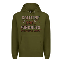 Army Green caffeine & kindness Premium Hoodie - MaliasSmallBusiness