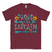 Burgundy proud member of the sarcasm appreciation club Classic Tee - Zillion Design Studio