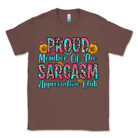 Chestnut proud member of the sarcasm appreciation club Classic Tee - Zillion Design Studio