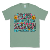 Sage proud member of the sarcasm appreciation club Classic Tee - Zillion Design Studio
