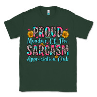 Sports Green proud member of the sarcasm appreciation club Classic Tee - Zillion Design Studio