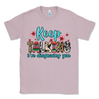 Lilac keep talking i m diagnosing you Classic Tee - Zillion Design Studio