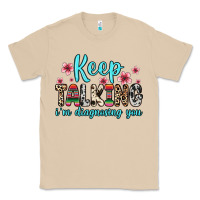 Mushroom keep talking i m diagnosing you Classic Tee - Zillion Design Studio
