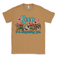 Toasted Coconut keep talking i m diagnosing you Classic Tee - Zillion Design Studio