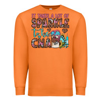Carrot it takes a lot of sparkle to be a cna Premium Sweatshirt - JahusDesignShop