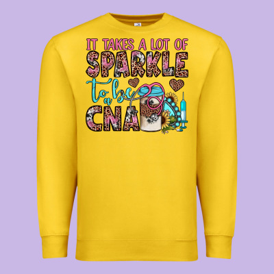 It Takes A Lot Of Sparkle To Be A Cna Premium Sweatshirt Designed By Jahusdesignshop