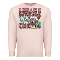 Pale Pink it takes a lot of sparkle to be a cna Premium Sweatshirt - JahusDesignShop