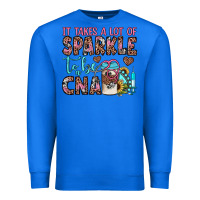 True Royal it takes a lot of sparkle to be a cna Premium Sweatshirt - JahusDesignShop