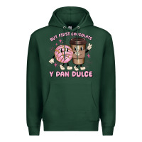 Sports Green but first chocolate y pan dulce Premium Hoodie - MaliasSmallBusiness