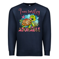 Navy i am turtley adorable Premium Sweatshirt - AdoDesignShop