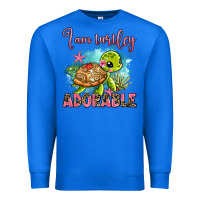 True Royal i am turtley adorable Premium Sweatshirt - AdoDesignShop