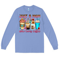 Colony Blue just a mom who loves coffee Long Sleeve Tee - Zillion Design Studio