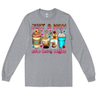 Heather Grey just a mom who loves coffee Long Sleeve Tee - Zillion Design Studio
