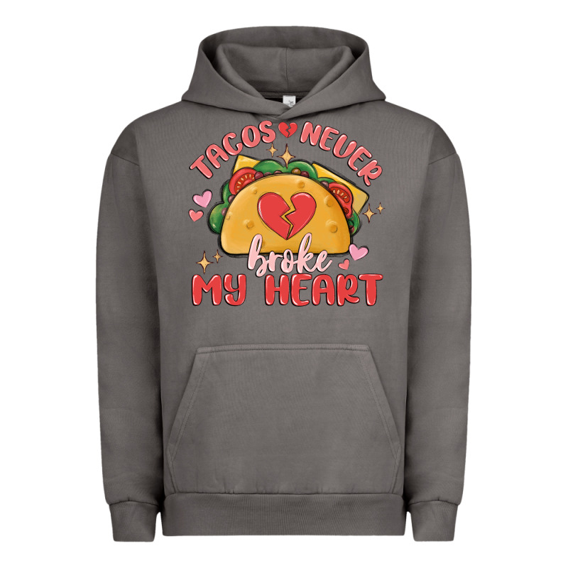 Tacos Never Broke My Heart Urban Hoodie by MaliasSmallBusiness | Teevron