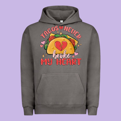 Tacos Never Broke My Heart Urban Hoodie Designed By Maliassmallbusiness
