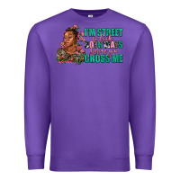 Purple i am street so look both ways before you cross me Premium Sweatshirt - AdoDesignShop
