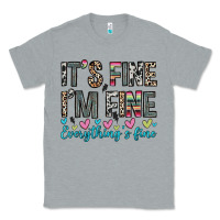 Heather Grey it s fine i m fine everything s fine Classic Tee - Zillion Design Studio