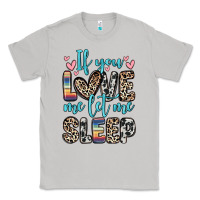 Moon Dust if you love me let me sleep Classic Tee - Zillion Design Studio