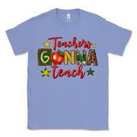 Colony Blue teachers gonna teach Classic Tee - texasbilliewilder