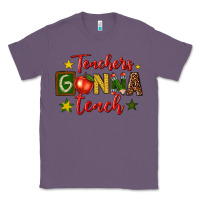 Lavender teachers gonna teach Classic Tee - texasbilliewilder
