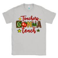 Moon Dust teachers gonna teach Classic Tee - texasbilliewilder