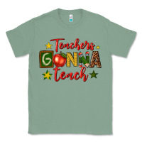 Sage teachers gonna teach Classic Tee - texasbilliewilder