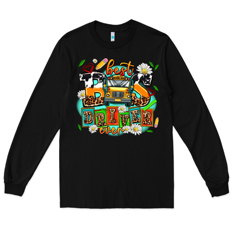 Best Bus Driver Ever Long Sleeve Tee by AdoDesignShop | Teevron