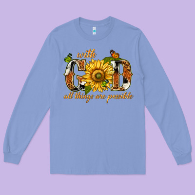 Long Sleeve Tee With god all things are possible with sunflower