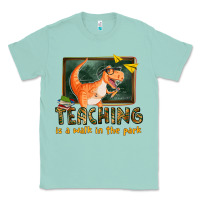 Seafoam teaching is a walk in the park Classic Tee - texasbilliewilder
