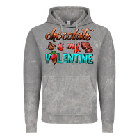 Cloud Rock chocolate is my valentine Vintage Hoodie - AdoDesignShop