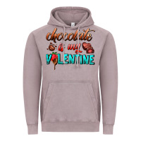 Vintage Zinc chocolate is my valentine Vintage Hoodie - AdoDesignShop
