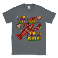 Charcoal Heather mardi gras i just want to be loved bayou crawfish Classic Tee - RanaPortraitStore