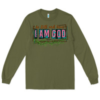 Army Green be still and know that i am god Long Sleeve Tee - texasbilliewilder