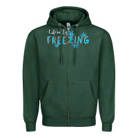 Sports Green literally freezing winter Zipper Hoodie - RanaPortraitStore