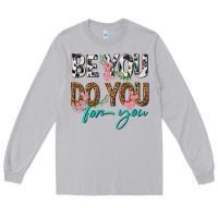 Moon Dust be you do you for you Long Sleeve Tee - texasbilliewilder