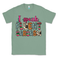 Sage i speak fluent sarcasm Classic Tee - Zillion Design Studio