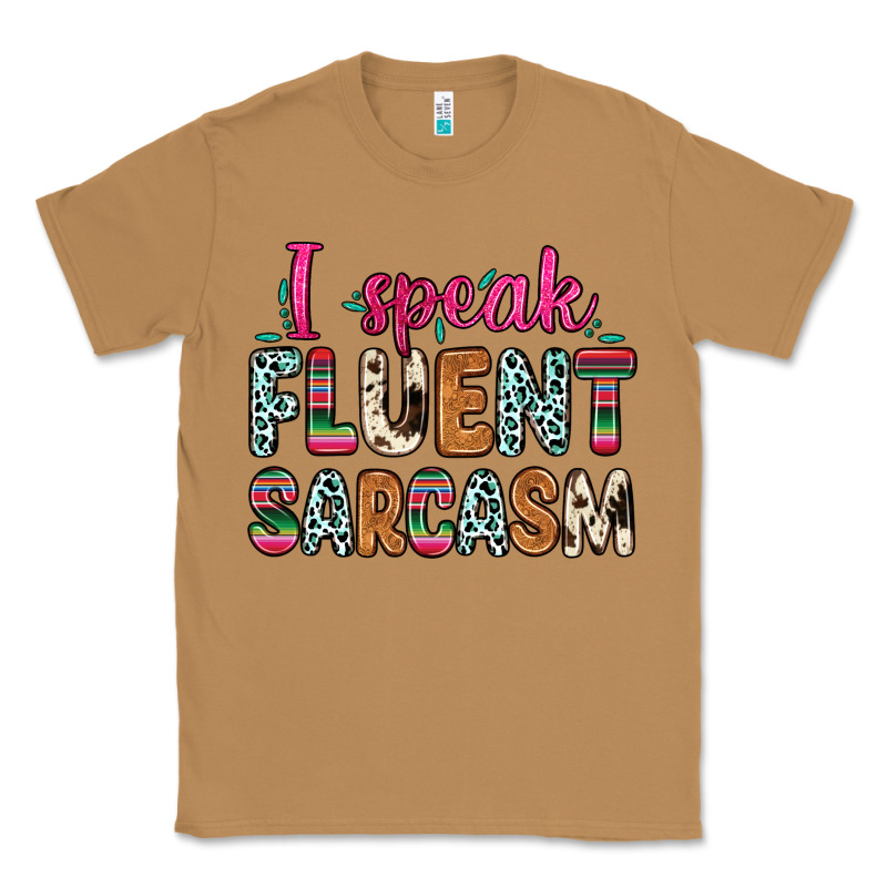 I Speak Fluent Sarcasm Classic Tee by Zillion Design Studio | Teevron