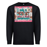 Black i am a dentist what's your superpower Premium Sweatshirt - JahusDesignShop