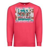 Cardinal i am a dentist what's your superpower Premium Sweatshirt - JahusDesignShop