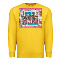 Lemon i am a dentist what's your superpower Premium Sweatshirt - JahusDesignShop