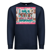 Navy i am a dentist what's your superpower Premium Sweatshirt - JahusDesignShop