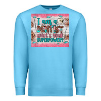 Ocean Blue i am a dentist what's your superpower Premium Sweatshirt - JahusDesignShop