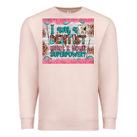 Pale Pink i am a dentist what's your superpower Premium Sweatshirt - JahusDesignShop