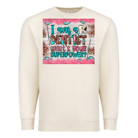 Sandshell i am a dentist what's your superpower Premium Sweatshirt - JahusDesignShop