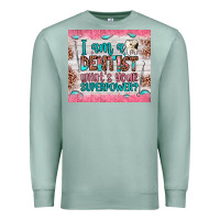 Seafoam i am a dentist what's your superpower Premium Sweatshirt - JahusDesignShop