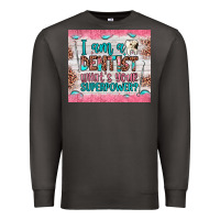 Smoke i am a dentist what's your superpower Premium Sweatshirt - JahusDesignShop