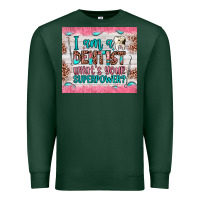 Sports Green i am a dentist what's your superpower Premium Sweatshirt - JahusDesignShop