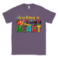 Lavender teaching is a work of heart tbw Classic Tee - texasbilliewilder